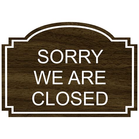 Sorry We Are Closed Engraved Sign Egre 17949 Whtonchmrbl