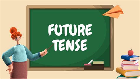 Future Tense Definition Structures And Examples