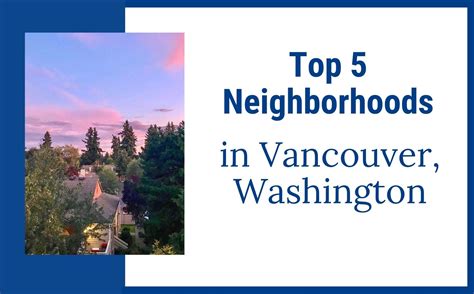 Top 5 Neighborhoods In Vancouver Washington Living In Portland Oregon