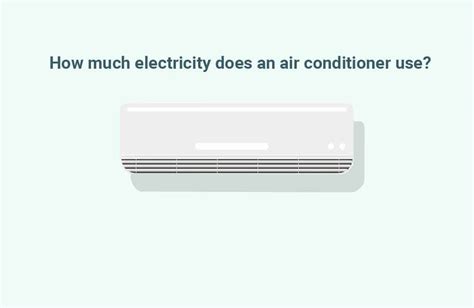 How Much Electricity Kwh And Kw Does An Air Conditioner Use