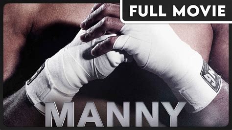 Manny 1080p Full Documentary Manny Pacquiao Boxing Sports Youtube