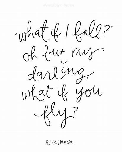 Fall Fly Quotes Oh Quote Darling Inspirational