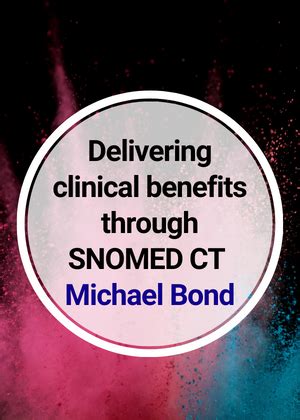Delivering Clinical Benefits Through Snomed Ct Matflix