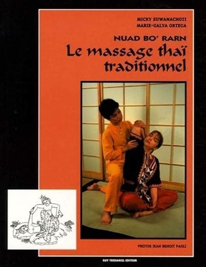 amazon fr nuad bo rarn le massage thaï traditionnel suwanachoti micky ortéga marie