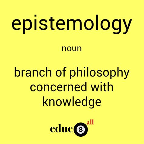 What Is Epistemology And Why Is It Important Educ8all