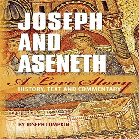 Joseph And Aseneth A Love Story By Joseph Lumpkin Audiobook