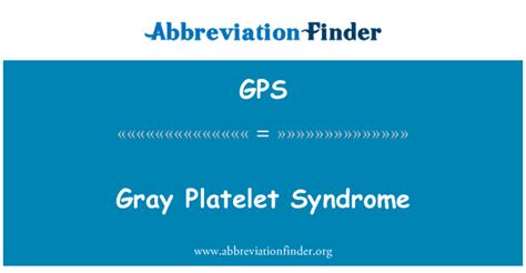 Gps 定义 灰色血小板综合征 Gray Platelet Syndrome