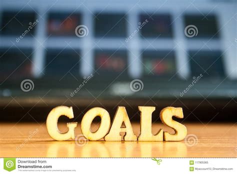 The Word Goals Made Of Wooden Letters Stock Image Image Of Message