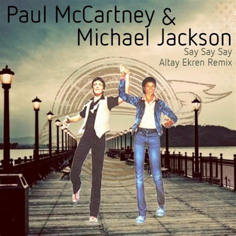 Paul Mccartney And Michael Jackson Say Say Say