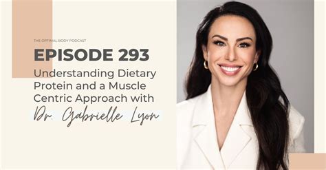 293 Understanding Dietary Protein And A Muscle Centric Approach With