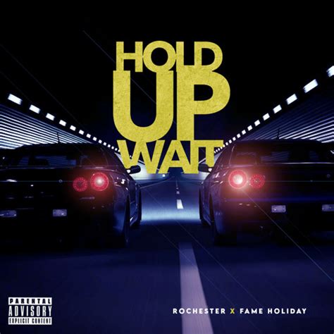 Stream Hold Up Wait By Rochester Listen Online For Free On Soundcloud