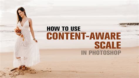 How To Use Content Aware Scale In Photoshop Youtube