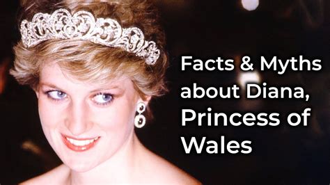 Facts And Myths About Diana Princess Of Wales Dianas Biography Youtube