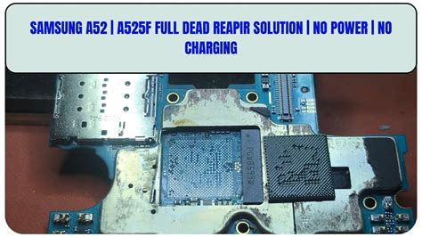 Samsung A52 A23 A33 A52 A53 Dead Solution No Power No Charging