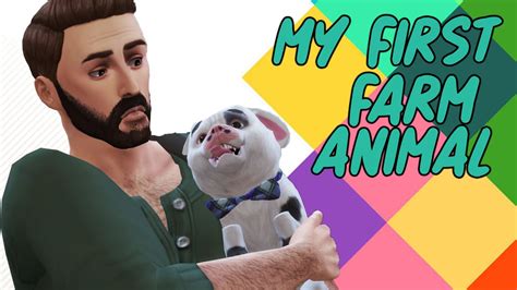 My First Farm Animal Mod The Sims 4 Youtube