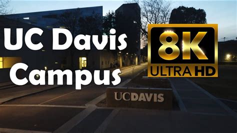 University Of California Davis Uc Davis 8k Campus Drone Tour Youtube