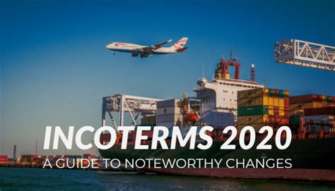 Notable Changes In Incoterms 2020 In 2020 Change Guide Chamber Of