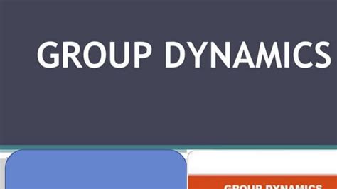 Group Dynamics Ppt