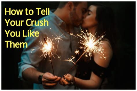 How To Tell Your Crush That You Like Them Pairedlife