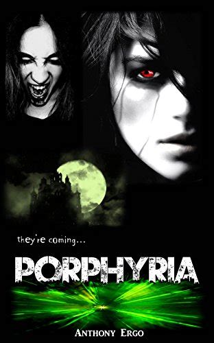 Porphyria The Dystopia Series Book 3 Ebook Ergo