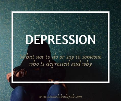 Depression What Not To Do Or Say To Someone Who Is Depressed And Why