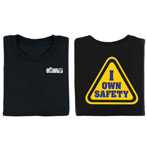 I Own Safety Two Sided T Shirt Personalization Available Positive