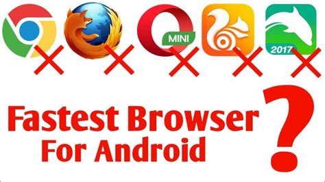 7 Best Android Browsers Faster Downloads And Streaming