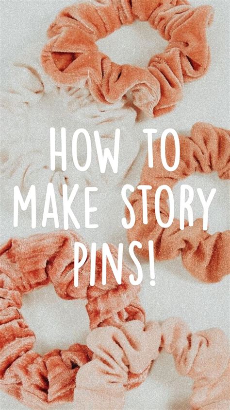 How To Make Story Pins An Immersive Guide By Ruby 🖤