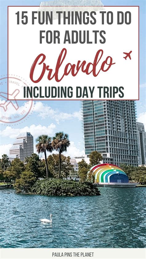 15 Fun Things To Do In Orlando For Adults Including Day Trips From