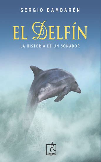 La historia sigue el mágico viaje de un joven delfín llamado daniel alejandro, quien abandona la seguridad de su manada y su isla y se aventura hacia lo desconocido en busca de un sueño: El Delfín - La historia de un soñador - Read book online