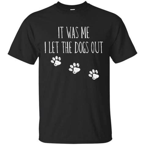 I Let The Dogs Out Dog Lover Veterinarian Dog Mom Dad T Unisex Short