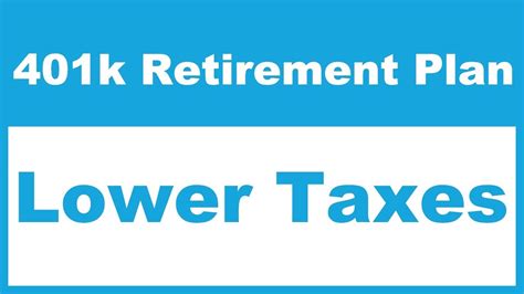 401k Retirement Plan Lower Taxes Youtube