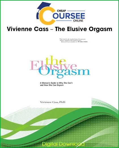 Vivienne Cass The Elusive Orgasm Coursee Online Ebooks Courses
