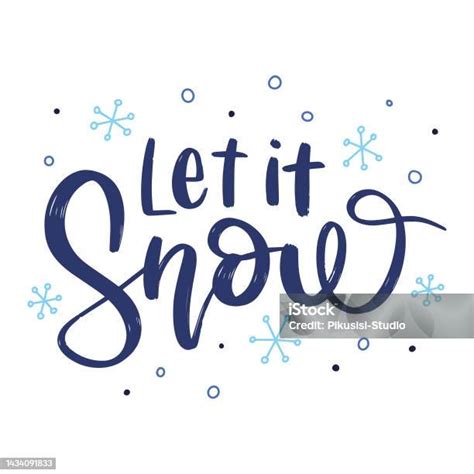 Let It Snow Handwritten Lettering With Snowlakes Stock Illustration