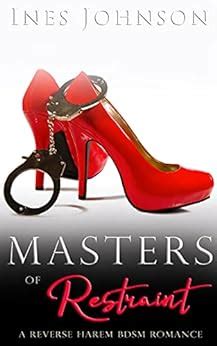 Masters Of Restraint A Reverse Harem Bdsm Romance Her Masters Book