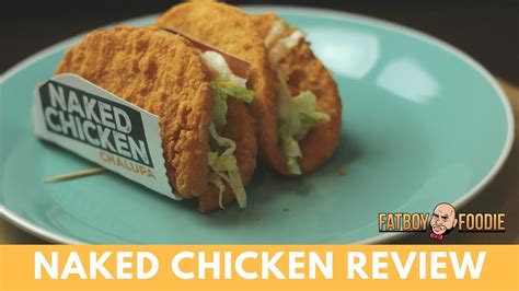 Taco Bell Naked Chicken Chalupa Youtube