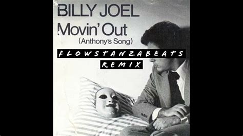 Billy Joel Movin Out Anthonys Song Trap Remix Youtube