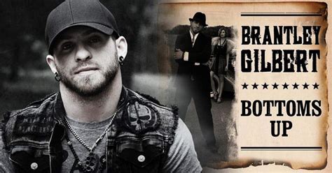 Find Out What Party Lies Ahead On Brantley Gilbert S Bottoms Up