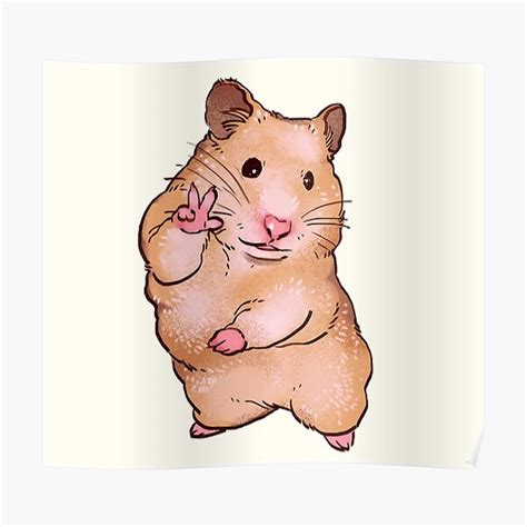 I Draw Peace Sign Hamster Smile For Camera Funny Animal Meme Poster