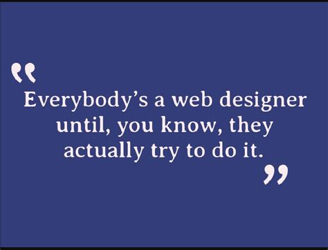 Motivational Web Design Quotes For Web Designers And Web Dev