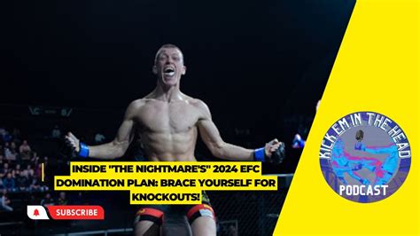 Inside "The Nightmare's" 2024 EFC Domination Plan: Brace Yourself for