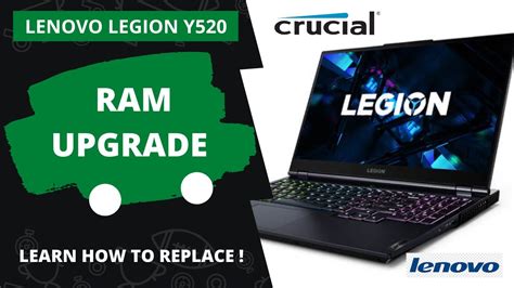 How To Upgrade Lenovo Legion Y520 Ram Laptop Repair Crucial Youtube
