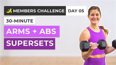 Members Challenge Day 5 30 Minute Arms And Abs Supersets Youtube