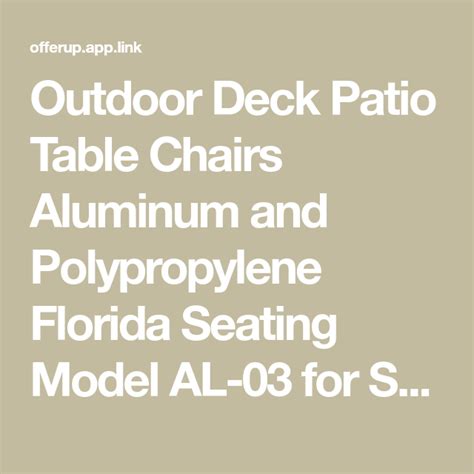 Outdoor Deck Patio Table Chairs Aluminum And Polypropylene Florida