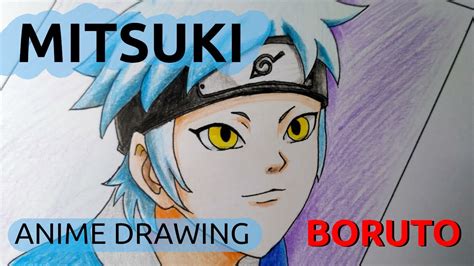 Mitsuki Drawing Naruto Anime Drawing Youtube