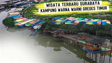 Kampung Warna Warni Surabaya Youtube