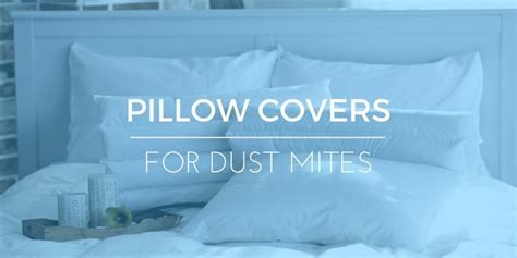 Best Pillow Covers For Dust Mites 2017 Ratings And Reviews Elite Rest