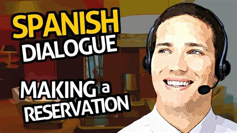 Learn Spanish Conversation With Ouino™ Practice 5 Making A Reservation Youtube