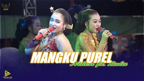 Mangku Purel Niken Salindry Ft Lala Atila Kencana Wungu Campursari Indonesia Youtube