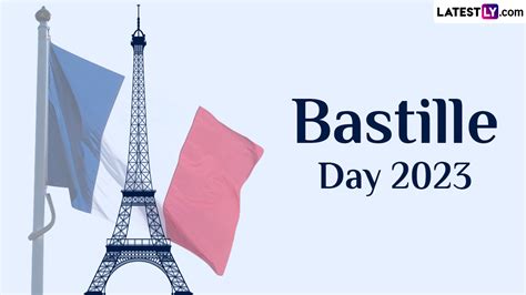 Festivals And Events News How To Celebrate Bastille Day 2023 Know Everything About The French